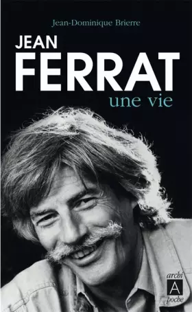 Couverture du produit · Jean Ferrat, une vie