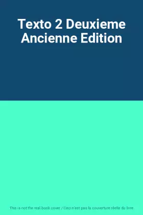 Couverture du produit · Texto 2 Deuxieme Ancienne Edition