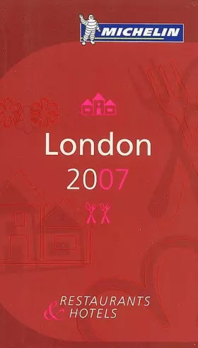 Couverture du produit · Michelin Red Guide 2007 London: Restaurants & Hotels