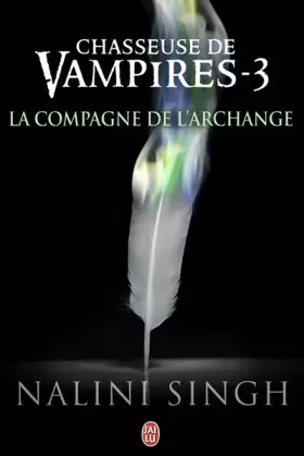 Couverture du produit · Chasseuse de vampires, Tome 3 : La compagne de l'Archange
