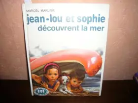 Couverture du produit · Jean lou et sophie decouvrent la mer