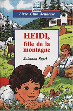 Couverture du produit · Heidi, fille de la montagne