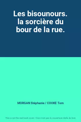 Couverture du produit · Les bisounours. la sorcière du bour de la rue.