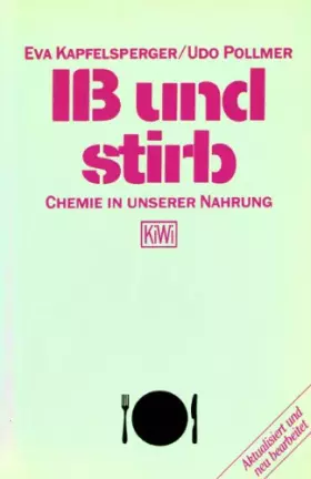 Couverture du produit · Iss und stirb: Chemie in unserer Nahrung (KiWi)