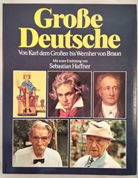 Couverture du produit · Große Deutsche - Von Karl dem Großen bis Wernher von Braun.
