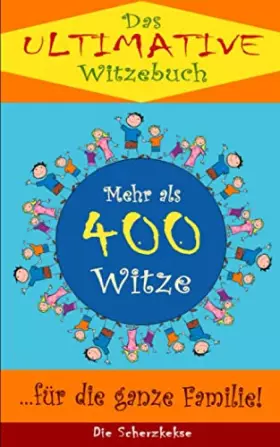 Couverture du produit · Das ultimative Witzebuch: Mehr als 400 Witze für die ganze Familie (German Edition)