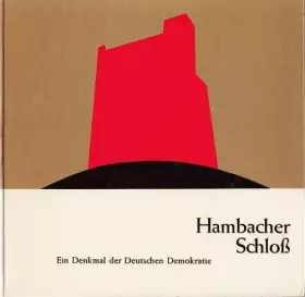 Couverture du produit · Hambacher Schloß - Ein Denkmal der Deutschen Demokratie - Beiträge zur Erneuerung des Hambacher Schlosses 1968/69