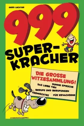Couverture du produit · 999 Super-Kracher: Die große Witze-Sammlung (German Edition)