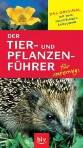 Couverture du produit · Der Tier- und Pflanzenführer für