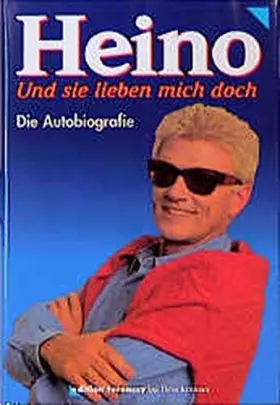 Couverture du produit · Heino - Und sie lieben mich doch. Die Autobiographie