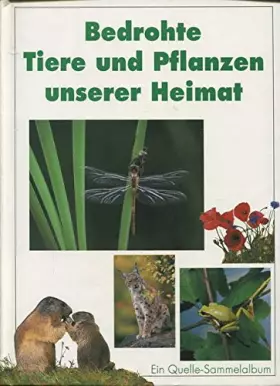 Couverture du produit · Bedrohte Tiere und Pflanzen unserer Heimat.