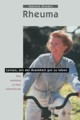 Couverture du produit · Rheuma - Lernen, mit der Krankheit gut zu leben: Eine Anleitung zu mehr Lebensfreude (Hilfe zur Selbsthilfe)