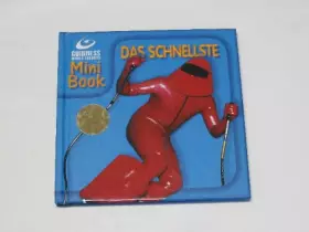 Couverture du produit · Das Schnellste. Aus dem Guinness Buch der Rekorde (Guinnes World Records Mini Book)
