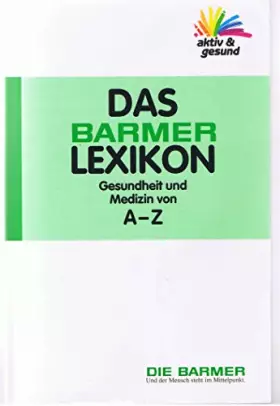 Couverture du produit · Das Barmer Lexikon Gesundheit und Medizin von A-Z