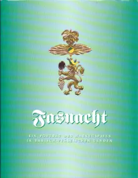 Couverture du produit · Fasnacht : ein Porträt des Narrenspiels in badisch-pfälzischen Landen.