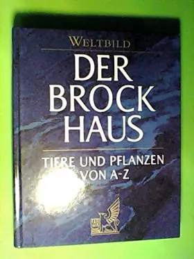 Couverture du produit · Der Brockhaus - Tiere und Pflanzen von A-Z