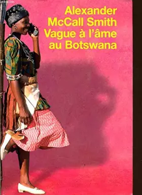 Couverture du produit · Vague à l'âme au Botswana - (Morality for Beautiful Girls)