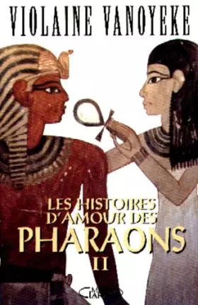 Couverture du produit · Les Histoires d'amour des pharaons, tome 2