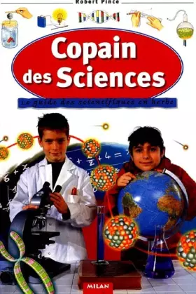 Couverture du produit · Copain des sciences : Le Guide des scientifiques en herbe