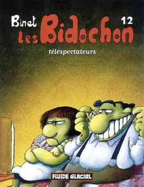 Couverture du produit · Les Bidochon, tome 12 : Téléspectateurs