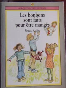 Couverture du produit · Les Bonbons sont fait pour être mangés