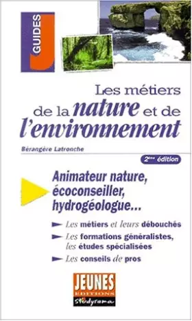 Couverture du produit · Les métiers de la nature et de l'environnement. 2ème édition