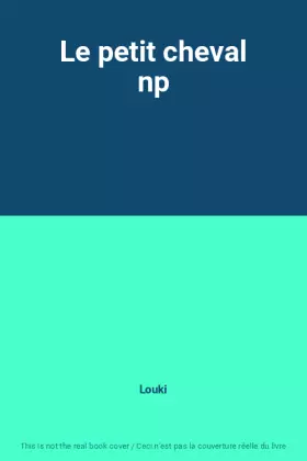 Couverture du produit · Le petit cheval np
