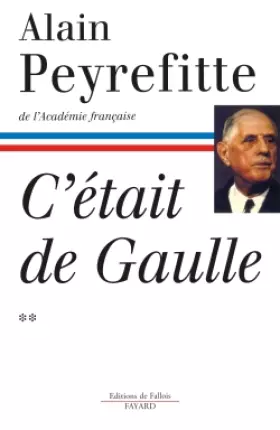 Couverture du produit · C'était de Gaulle, tome 2