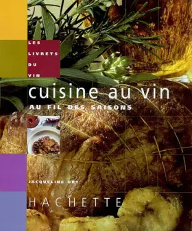 Couverture du produit · Cuisine au vin au fil des saisons