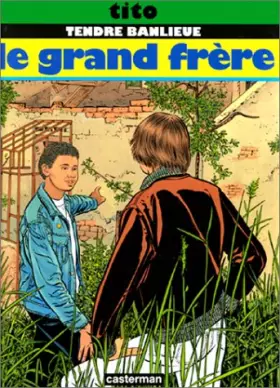 Couverture du produit · Tendre Banlieue, Tome 3 : Le grand frère