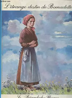 Couverture du produit · L'étrange destin de Bernadette