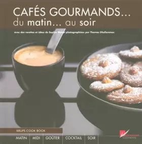 Couverture du produit · Cafés gourmands du matin. Au soir