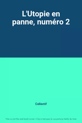 Couverture du produit · L'Utopie en panne, numéro 2