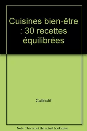 Couverture du produit · Cuisines bien-être : 30 recettes équilibrées
