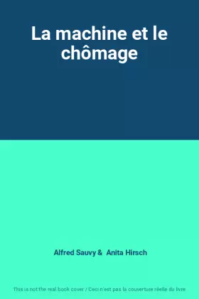 Couverture du produit · La machine et le chômage