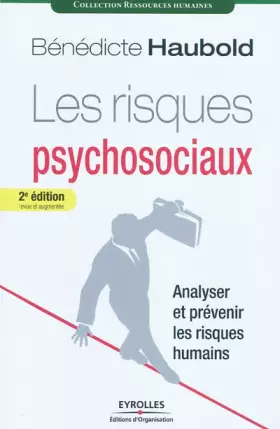 Couverture du produit · Les risques psychosociaux - Analyser et prévenir les risques humains