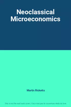 Couverture du produit · Neoclassical Microeconomics