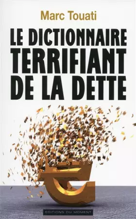 Couverture du produit · Le dictionnaire terrifiant de la dette