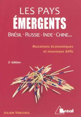 Couverture du produit · Les pays émergents : Brésil, Russie, Inde, Chine... Mutations économiques et nouveaux défis