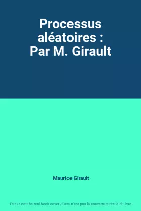 Couverture du produit · Processus aléatoires : Par M. Girault