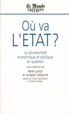 Couverture du produit · Ou va l'etat ? la souverainete economique et politique en question