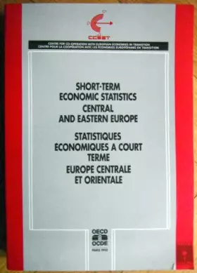Couverture du produit · Short-Term Economic Statistics: Central and Eastern Europe/Statistiques Economiques a Court Terme : Europe Centrale Et Oriental