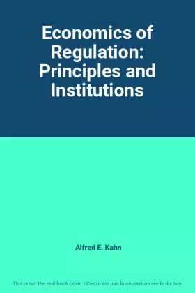 Couverture du produit · Economics of Regulation: Principles and Institutions
