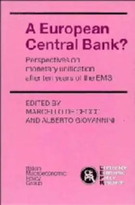 Couverture du produit · A European Central Bank?: Perspectives on Monetary Unification after Ten Years of the EMS