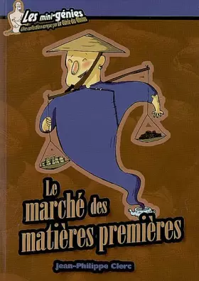 Couverture du produit · Le marché des matières premières