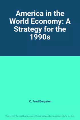 Couverture du produit · America in the World Economy: A Strategy for the 1990s