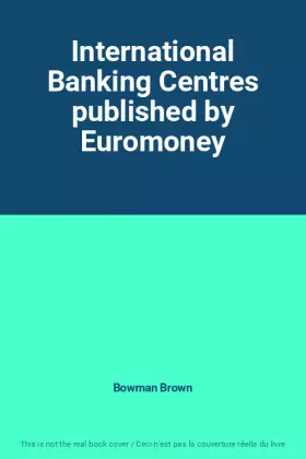 Couverture du produit · International Banking Centres published by Euromoney