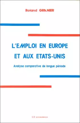 Couverture du produit · L'emploi en Europe et aux Etats-Unis