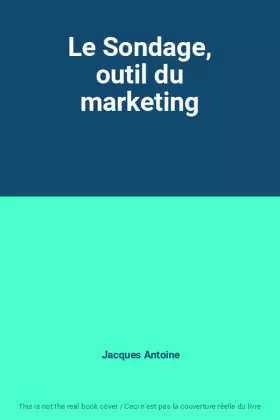 Couverture du produit · Le Sondage, outil du marketing