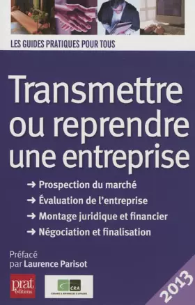 Couverture du produit · Transmettre ou reprendre une entreprise 2013
